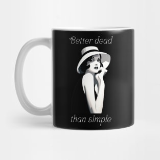 Better dead than simple girl retro vintage Mug